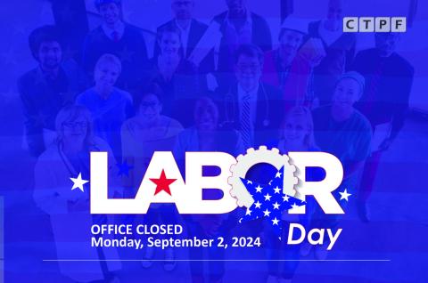 Labor Day CTPF Office Closed Graphic